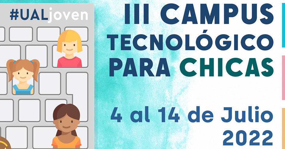 III CAMPUS TECNOLÓGICO PARA CHICAS. UAL